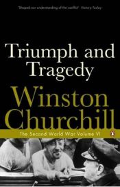 book cover of The Second World War, Volume 6: Triumph and Tragedy by Winston Churchill