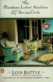 book cover of The Florabama Ladies' Auxiliary & Sewing Circle by Lois Battle