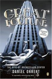 book cover of Great Fortune by Daniel Okrent
