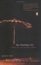 book cover of The floating city by Pamela Ball