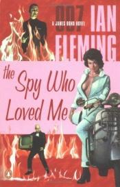 book cover of Ian Fleming. Avec la collaboration de Vivienne Michel. Motel 007 : Ethe Spy who loved mee. Traduit de l'anglais par Jacques Parsons by Ian Fleming