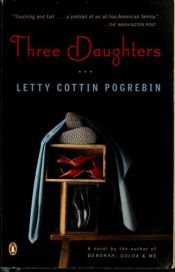 book cover of Three daughters by Letty Cottin Pogrebin