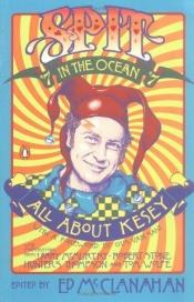 book cover of Spit in the Ocean: All About Kesey (Spit in the Ocean) by Ed McClanahan