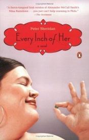 book cover of Every inch of her by Peter Sheridan