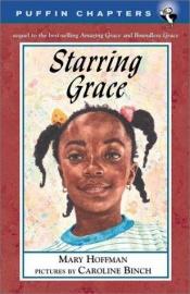 book cover of Starring Grace by Mary Hoffman