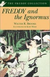 book cover of Freddy and the Ignormus by Walter R. Brooks
