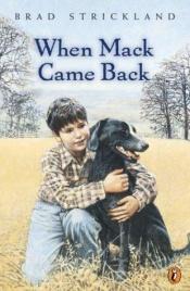 book cover of When Mack Came Back by Brad Strickland