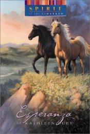 book cover of Spirit of the West 3: Esperanza (Spirit of the Cimarron) by Kathleen Duey