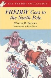book cover of Freddy Goes to the North Pole by Walter R. Brooks
