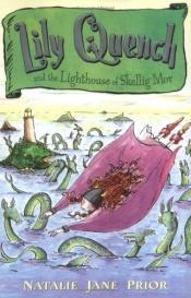 book cover of Lily Quench and the Lighthouse of Skellig Mor by Natalie Jane Prior