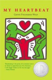 book cover of My Heartbeat by Garret Freymann-Weyr