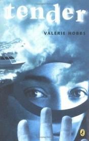book cover of Tender by Valerie Hobbs