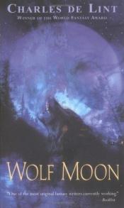 book cover of Wolf Moon by Чарльз де Линт