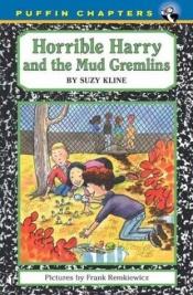 book cover of Horrible Harry and the Mud Gremlins (3 copies) by Suzy Kline