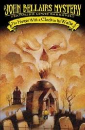 book cover of The House with a Clock in Its Walls by John Bellairs|爱德华·戈里