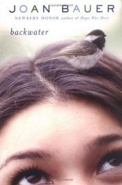 book cover of Backwater by Joan Bauer