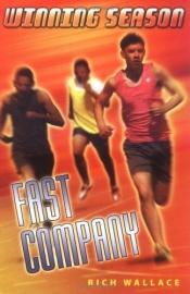 book cover of Fast Company: Winning Season #3 by Rich Wallace