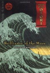 book cover of Brilliance of the Moon Episode 1: Battle for Maruyama by Gillian Rubinstein