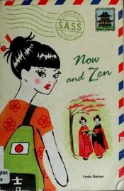 book cover of Now and Zen (S.A.S.S.: Students Across the Seven Seas) by Linda Gerber
