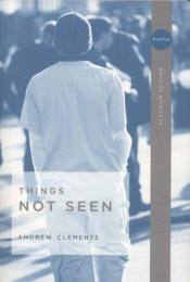 book cover of Things Not Seen by Andrew Clements