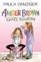 Ambar en cuarto y sin su amigo / Amber Brown Goes Fourth