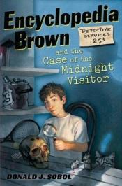 book cover of Encyclopedia Brown and the Case of the Midnight Visitor by Donald J. Sobol