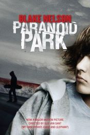 book cover of Paranoid Park by Blake Nelson