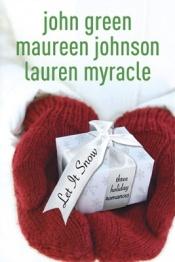 book cover of Deixe A Neve Cair by John Green|Lauren Myracle|Maureen Johnson