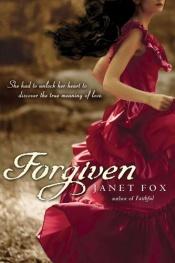 book cover of Forgiven by Janet Fox