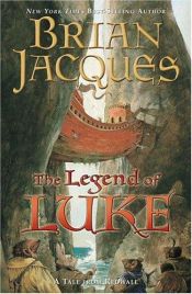 book cover of The Legend of Luke by Brian Jacques