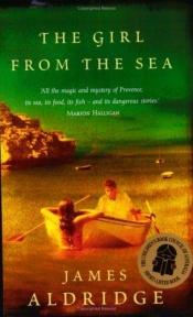 book cover of The girl from the sea by James Aldridge