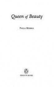 book cover of Queen of beauty by Paula Morris