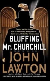 book cover of Bluffing Mr. Churchill by John Lawton