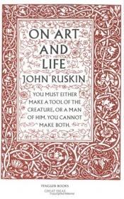 book cover of On Art and Life by John Ruskin