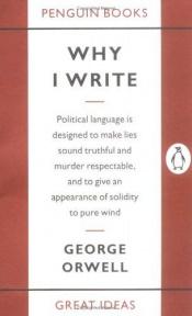 book cover of Why I Write by George Orwell