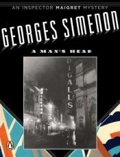 book cover of A Man's Head (Inspector Maigret Mysteries) by Жорж Сіменон