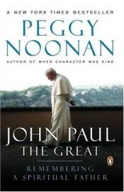 book cover of Remembering John Paul by Peggy Noonan