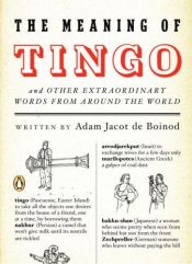 book cover of Betydningen av Tingo : og andre fatastiske ord fra hele verden by Adam Jacot de Boinod