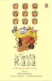 book cover of The Tenth Rasa: An Anthology of Indian Nonsense by Michael Heyman