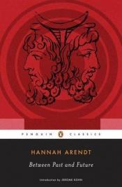 book cover of Entre o Passado e o Futuro by Hannah Arendt