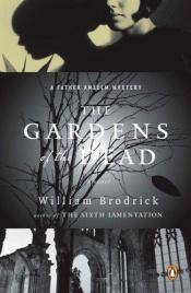 book cover of The Gardens of the Dead (Father Anselm #2) by William Brodrick