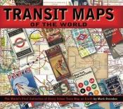 book cover of Transit Maps of the World by Mark Ovenden