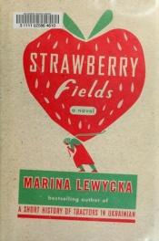 book cover of Strawberry Fields by Marina Lewycka