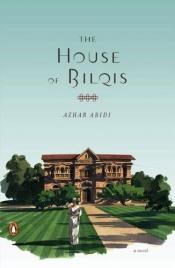 book cover of The House of Bilqis by Azhar Abidi
