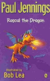 book cover of Rascal The Dragon by Paul Jennings