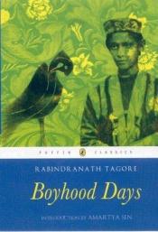 book cover of Boyhood Days by Рабиндранат Тагор