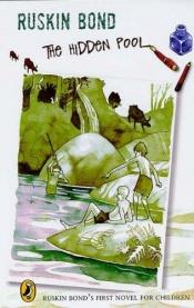 book cover of The Hidden Pool by Ruskin Bond