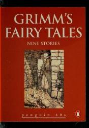 book cover of Grimm's Fairy Tales Nine Stories by Jacob Ludwig Karl Grimm