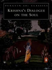 book cover of Krishna's Dialogue on the Soul (Classic, 60s) by Anonymous