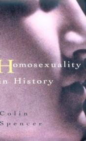 book cover of Homosexuality In History by Colin Spencer